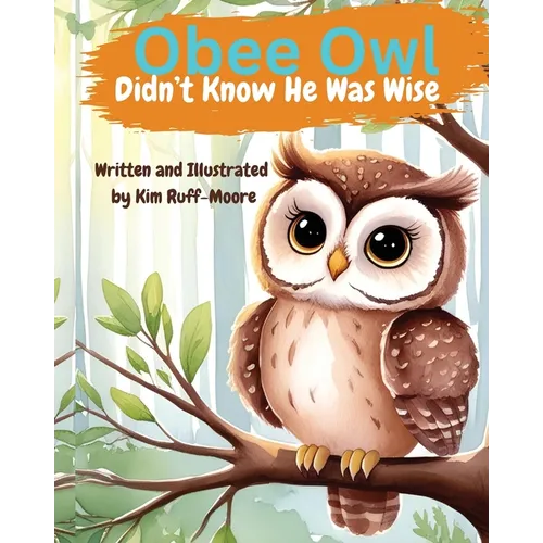 Obee Owl Didn't Know He Was Wise