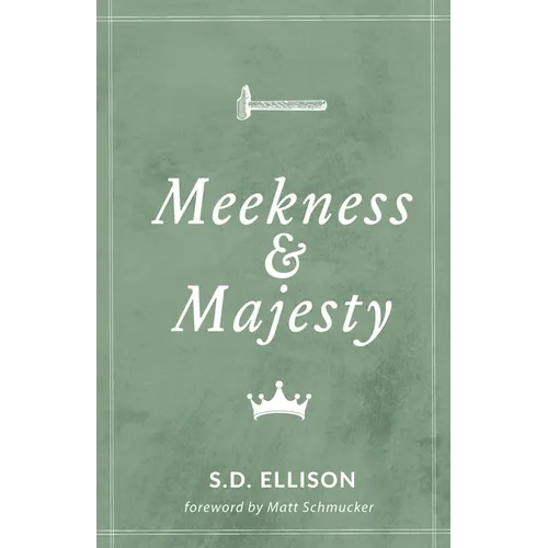 Meekness and Majesty