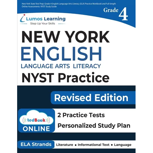 New York State Test Prep: Grade 4 English Language Arts Literacy (ELA) Practice Workbook and Full-length Online Assessments: NYST Study Guide