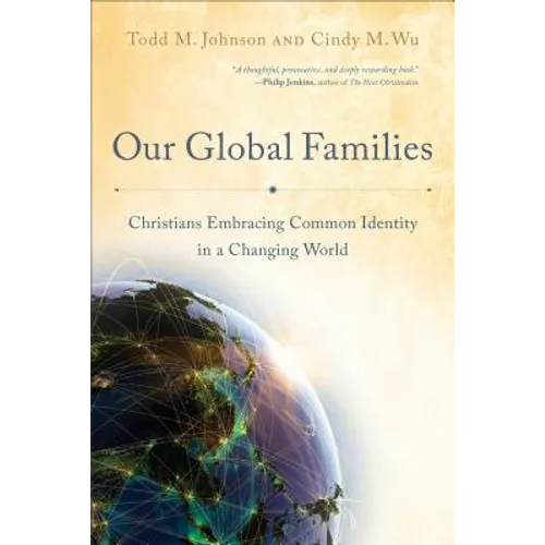 Our Global Families: Christians Embracing Common Identity in a Changing World