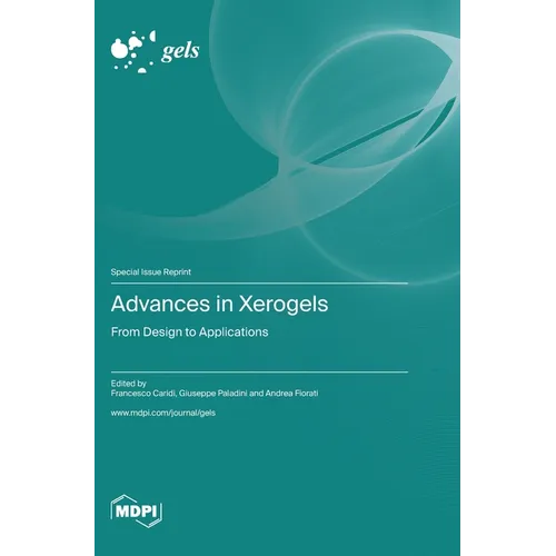 Advances in Xerogels: From Design to Applications