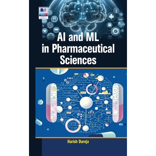 AI and ML in Pharmaceutical Sciences