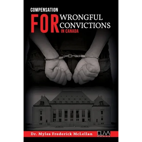 Compensation for Wrongful Convictions in Canada