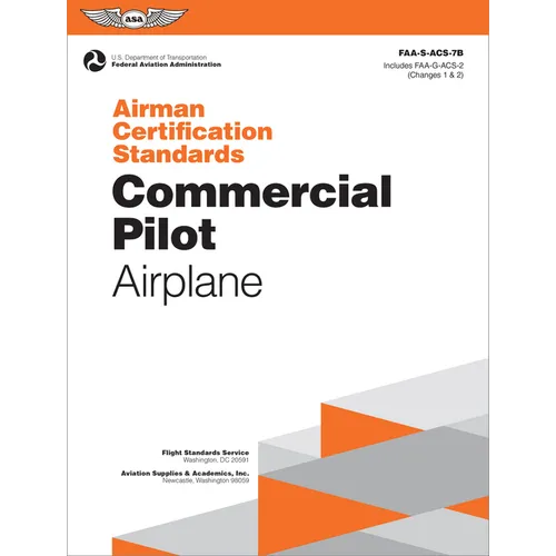 Airman Certification Standards: Commercial Pilot - Airplane (2026): Faa-S-Acs-7b