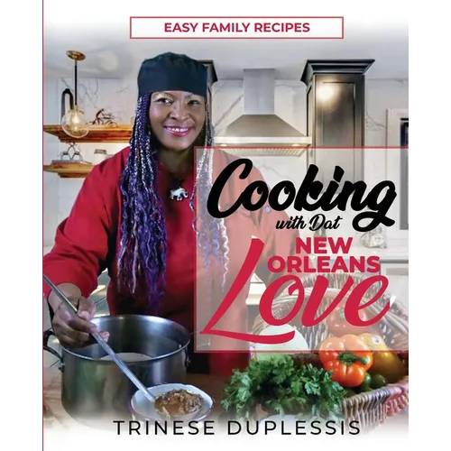 Cooking with Dat New Orleans Love