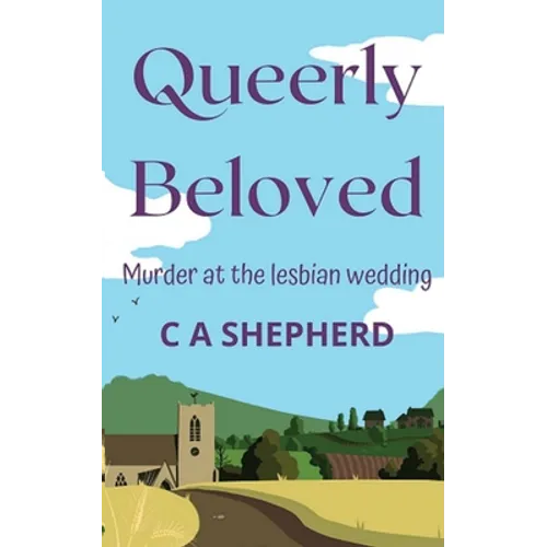 Queerly Beloved: Murder at the Lesbian Wedding