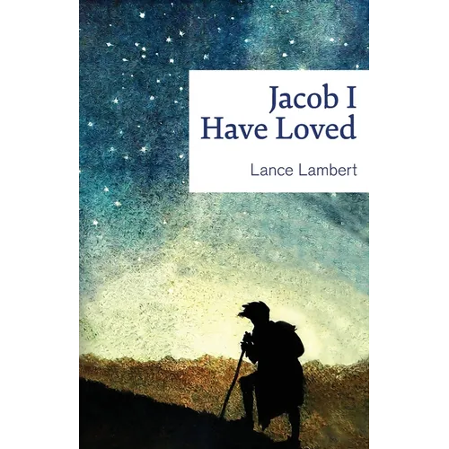 Jacob I Have Loved
