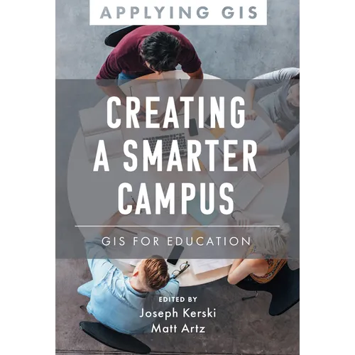 Creating a Smarter Campus: GIS for Education