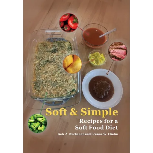 Soft & Simple: Recipes for a Soft Food Diet