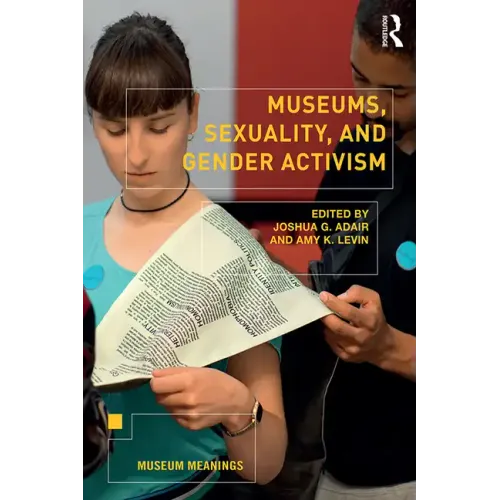 Museums, Sexuality, and Gender Activism