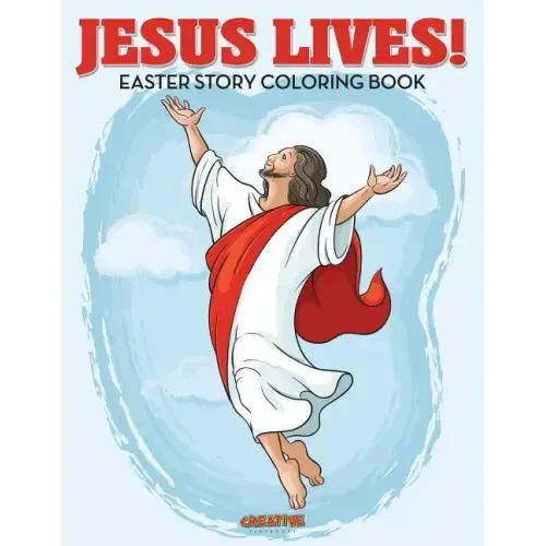 Jesus Lives! Easter Story Coloring Book