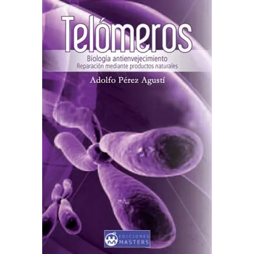 Telomeros: Biologia antienvejecimiento