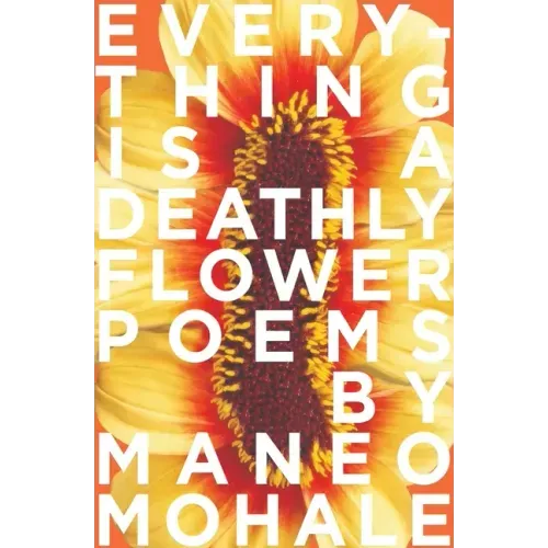 Everything Is A Deathly Flower