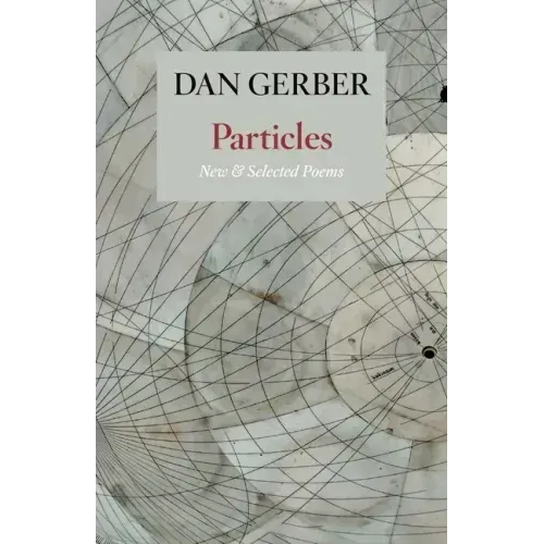 Particles: New and Selected Poems