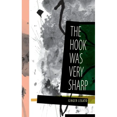 The Hook Was Very Sharp