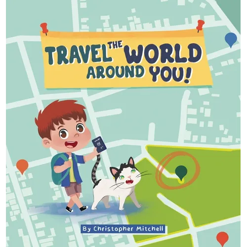 Travel the World Around You