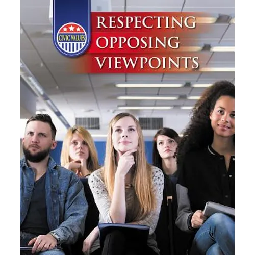 Respecting Opposing Viewpoints