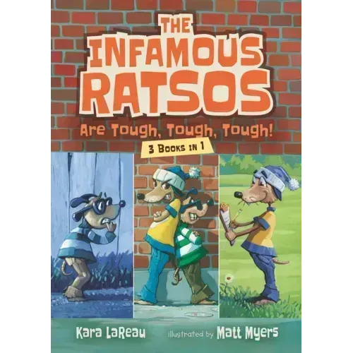 The Infamous Ratsos Are Tough, Tough, Tough! 3 Books in 1