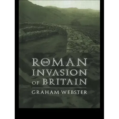 The Roman Invasion of Britain