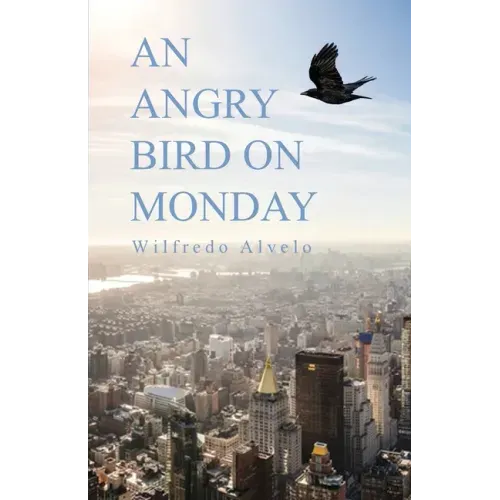 An Angry Bird on Monday