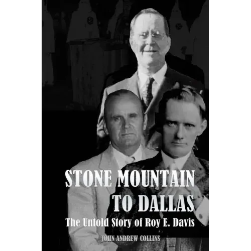 Stone Mountain to Dallas: The Untold Story of Roy Elonza Davis