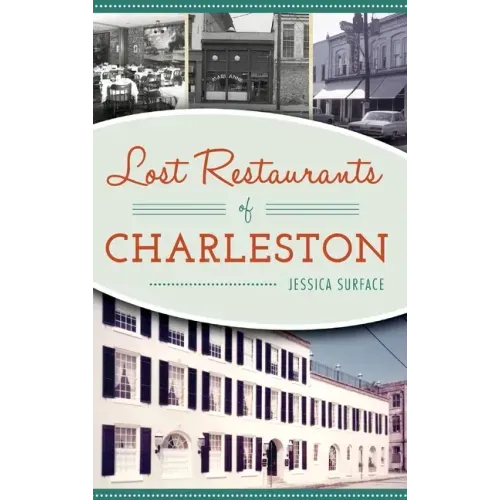 Lost Restaurants of Charleston