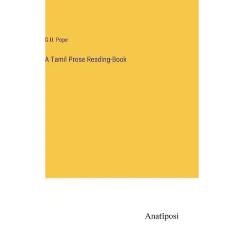 A Tamil Prose Reading-Book
