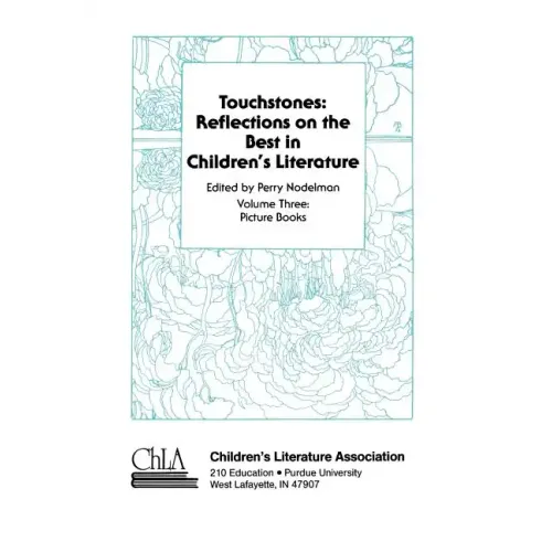 Touchstones: Picture Books: Reflections on the Best in Children's Literature
