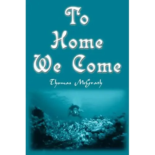 To Home We Come