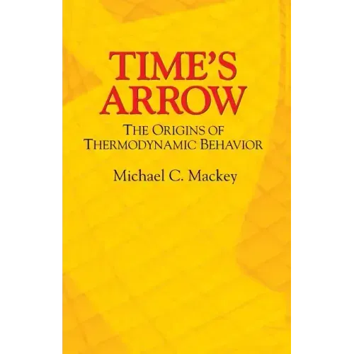 Time's Arrow: The Origins of Thermodynamic Behavior