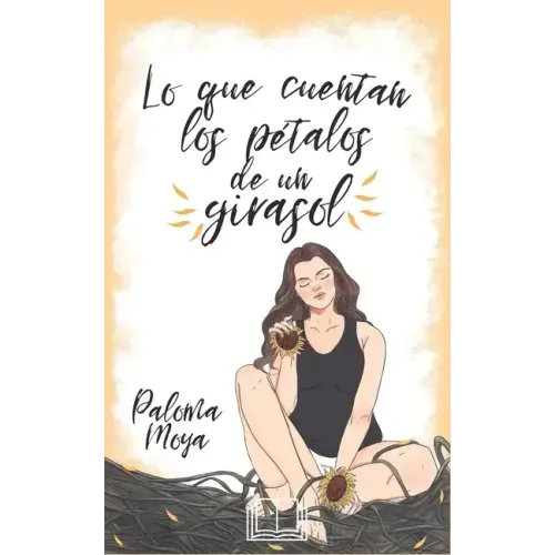 Lo que cuentan los pétalos de un girasol
