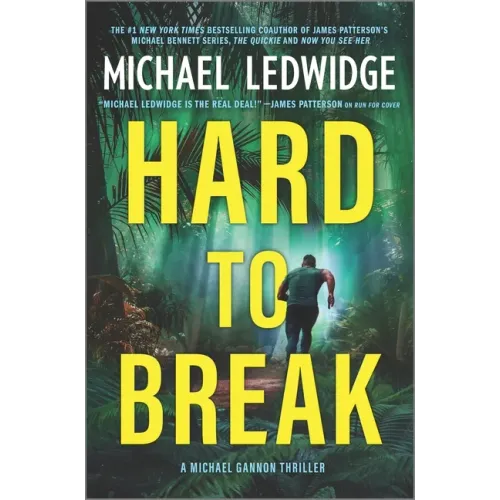 Hard to Break: A Michael Gannon Thriller