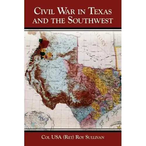 Civil War in Texas and the Southwest