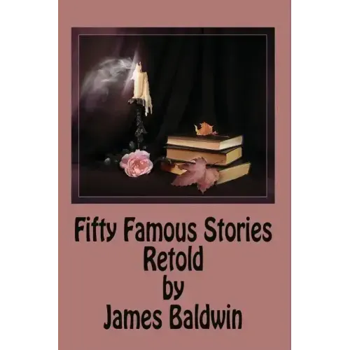 Fifty Famous Stories Retold by James Baldwin