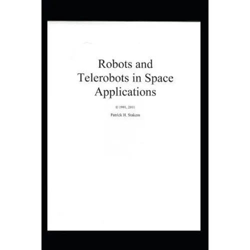 Robots and Telerobots in Space Applications