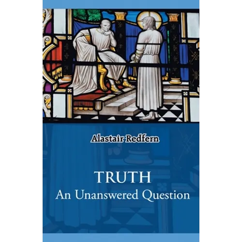 Truth: An Unanswered Question