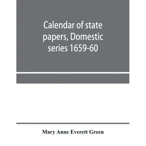 Calendar of state papers, Domestic series 1659-60