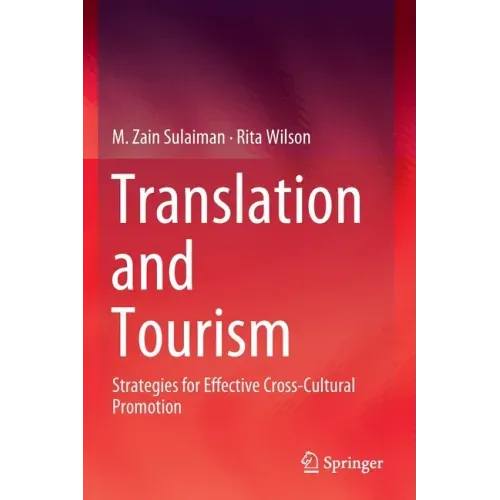 Translation and Tourism: Strategies for Effective Cross-Cultural Promotion