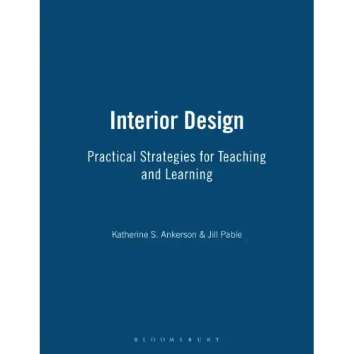 Interior Design: Practical Strategies for Teaching and Learning