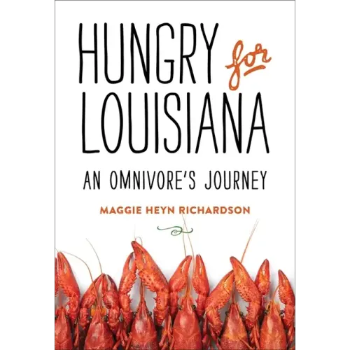 Hungry for Louisiana: An Omnivore's Journey