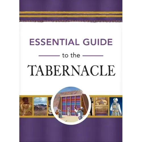 Essential Guide to the Tabernacle