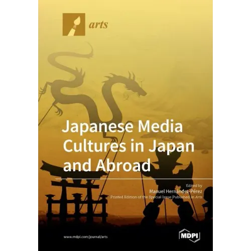 Japanese Media Cultures in Japan and Abroad