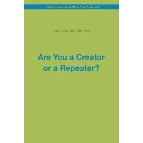 Are You a Creator or a Repeater?