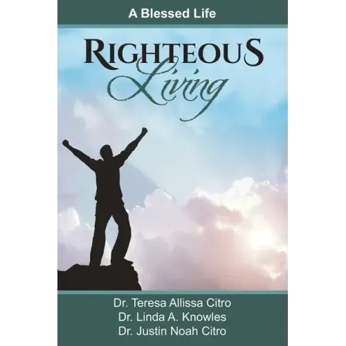 Righteous Living: A Blessed Life