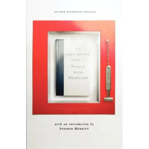The Paris Review Book of People with Problems