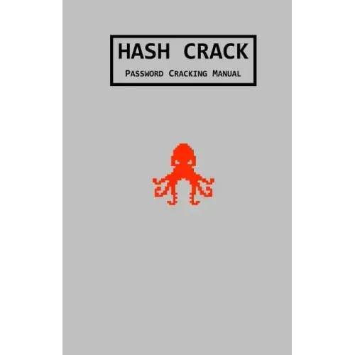 Hash Crack: Password Cracking Manual