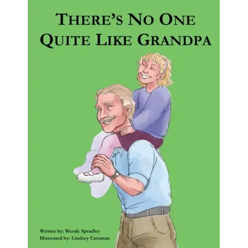 There Is No One Quite Like Grandpa