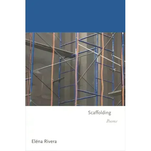 Scaffolding: Poems