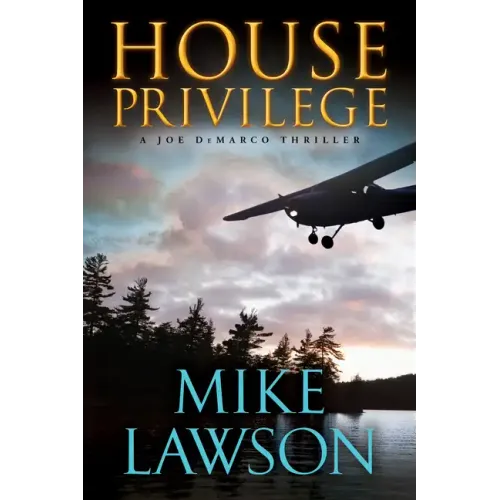 House Privilege: A Joe DeMarco Thriller