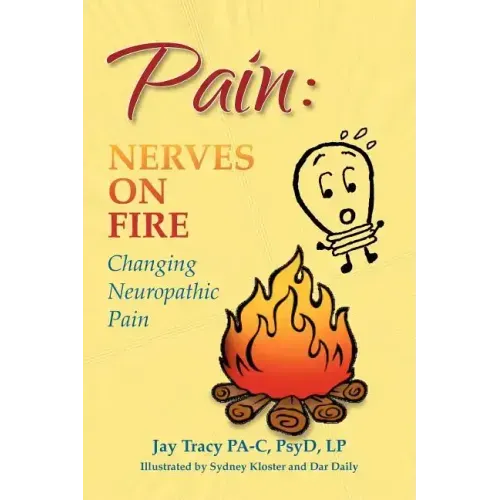 Pain: Nerves on Fire Changing Neuropathic Pain